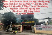 Chính Chủ Cần Cho Thuê Đất Mặt Tiền Đường Diện Tích Lớn Tại Gò Vấp, TP. Hồ Chí Minh